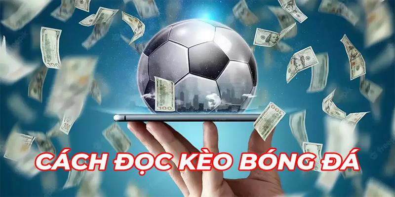 Cách đọc kèo cược chuẩn từ chuyên gia BET88