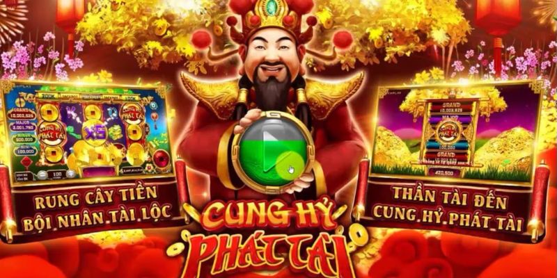 Cung Hỉ Phát Tài - Game Slot Hút Khách Nhất Tại Bet88 