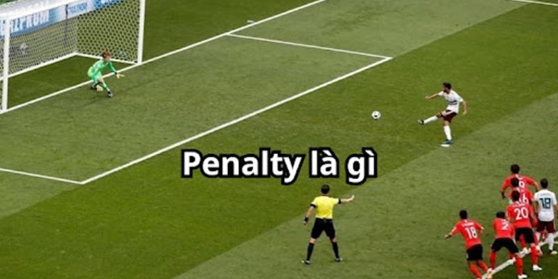 Tìm hiểu khái niệm của lượt sút penalty trong bóng đá