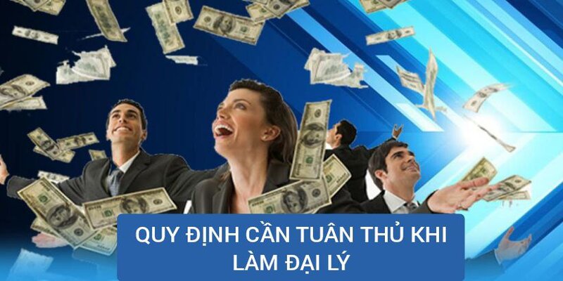 Các quy định cần tuân thủ